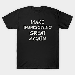 ThanksGiving_ T-Shirt